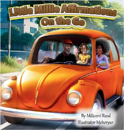 Little Millie Affirmations On the Go by Milicent Reed