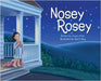Nosey Rosey by Miller, Angela
