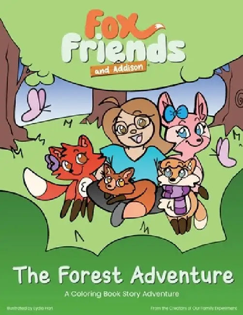 Fox Friends and Addison: The Forest Adventure Coloring Book by Denise Y. Wright