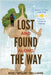 Lost and Found Along the Way: Stories for your Faith Walk from the Camino de Santiago by Ronald L. Williams, Book Publish Pro