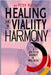 Healing and Vitality in Harmony: A Holistic Journey to Wellness by Peter I. Kattan