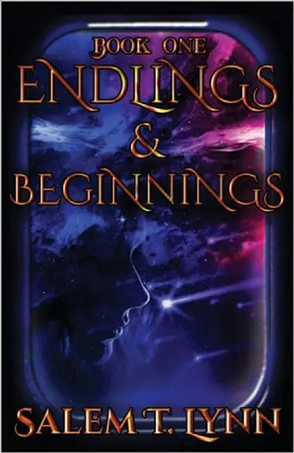 Endlings and Beginnings by Lynn, Salem T.