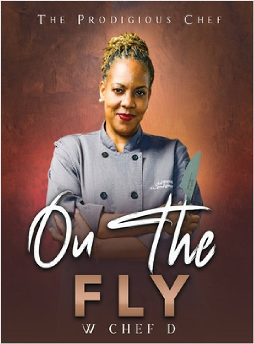 On the Fly by Chef D