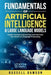 Fundamentals of Artificial Intelligence & Large Language Models: Master Prompt Engineering and Monetize the Power of Language Processing by Russell Dawson