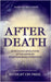 After Death: 12 Profound Revelations of the Afterlife by Midnight Cry Press