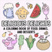 Delicious Delights: A Coloring Book of Food, Drinks, and Desserts by Hue Coloring