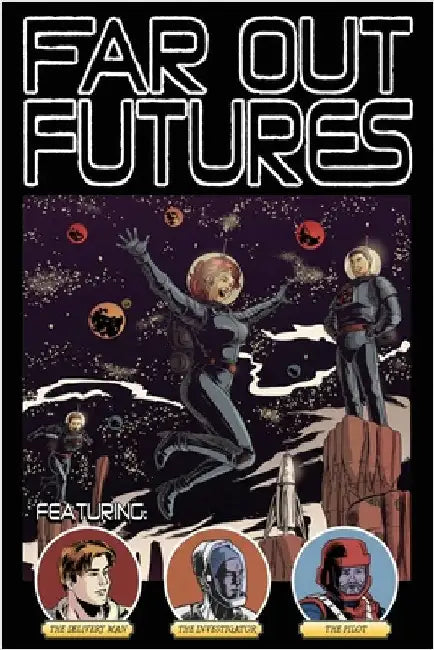 Far Out Futures by Lenhart, Drew D.