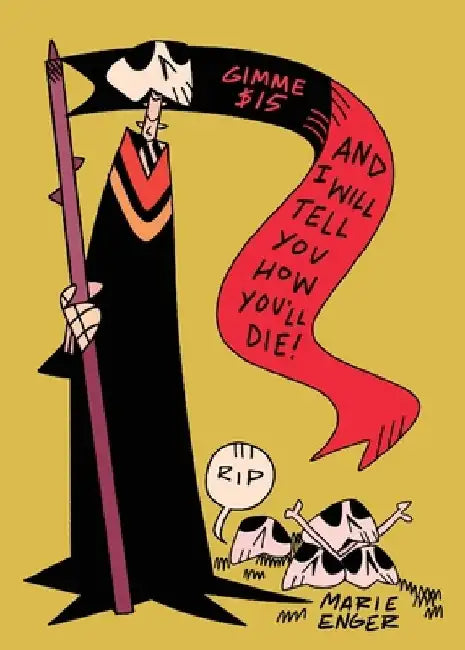 Gimme $15 and I Will Tell You How You'll Die by Marie Enger
