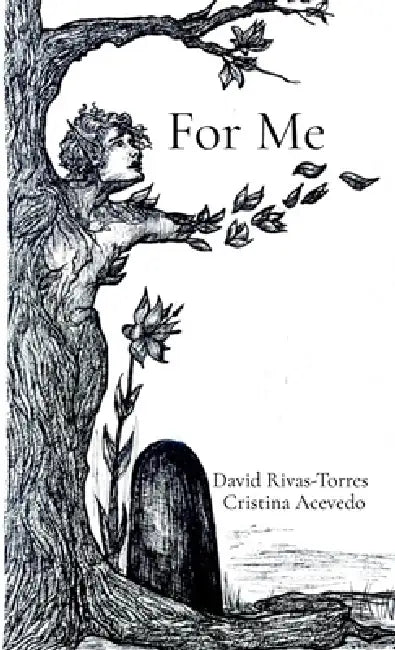 For Me by David Rivas-Torres, Cristina L. Acevedo