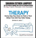 Therapy: EVERY DAY YOU WILL TAKE A TEST - Written in Letter T: The Awesome Art of Alliteration Using One Letter of the Alphabet - 5 STAR REVIEWS! by Sharon Esther Lampert