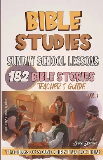 Sunday School Lessons: 182 Bible Stories by Guillermo Doris McBride