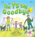 The Ys Say Goodbye by Jennifer Jasmin
