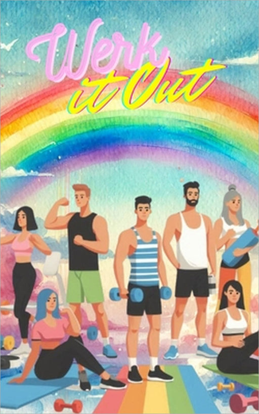 Werk It Out by Bo Beau