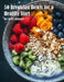 50 Breakfast Bowls for a Healthy Start by Kelly Johnson