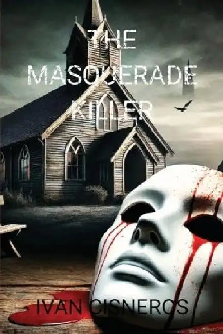 The Masquerade Killer by Ivan Cisneros