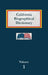 California Biographical Dictionary - Volume 1 by Nancy Capace