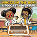 Voice in the Box: A Podcast Adventure by Derek Oxley, Cameron Wilson