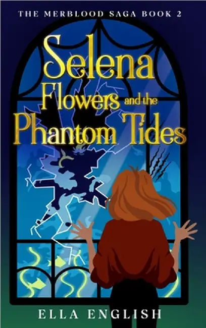 Selena Flowers and the Phantom Tides by English, Ella