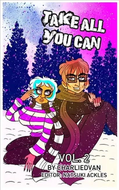Take All You Can Vol. 2 by Van, Charlie D.