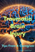 Traumatic Brain Injury: Tips From a Caregiver by Melusina Sampont
