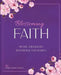 Blossoming Faith by Selby-Karney