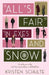 All's Fair in Exes and Snow by Kristen Schulte