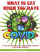 What to Eat When You Have Covid: ( 50 Step-By-Step Healthy Recipes and Nutritional Information to Help You Recover Quickly.) by Sequoia Cougar