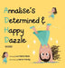 Annalise's Determined and Happy Dazzle (ADHD) by Luz Mack Maria