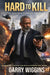 Hard to Kill by Garry Wiggins