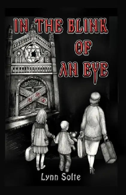 In the Blink of an Eye by Lynn Lynn Solte