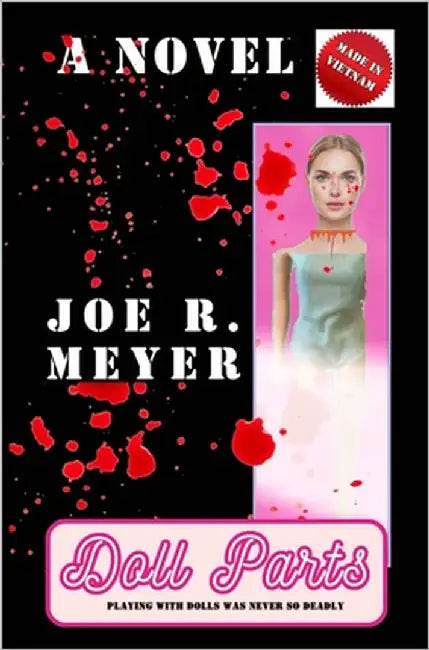 Doll Parts by Meyer, Joe R.