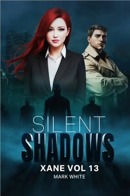 Silent Shadows: Xane Volume 13 - The Lost Edgewater Experiment by White, Mark C.
