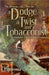 A Dodge, a Twist and a Tobacconist: A Steampunk Literary Tribute Adventure by Sophronia Belle Lyon