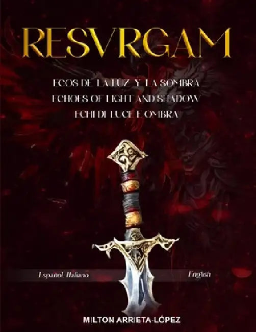 Resvrgam by Milton Arrieta-Lopez