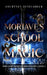 Morlave's School of Magic by Courtney Denelsbeck