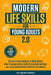 Modern Life Skills for Young Adults 2.0: The Essential Handbook to Make Money, Beat Procrastination, Build Strong Relationships and Enjoy Independence by Daily Balance Journals