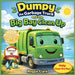 Dumpy the Garbage Truck and the Big Bay Cleanup: An Environmental Science Story for Kids Ages 5 to 8 That Teaches Pollution Awareness, Teamwork, and C by Roggie Clark, Raj Clark, Renee' Clark