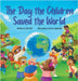 The Day the Children Saved the World by Hall, Phil