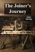 The Joiner's Journey: A Detailed Exploration of Fine Woodworking by Clara Hartley
