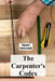 The Carpenter's Codex: A Timeless Compendium of Traditional Carpentry Methods for Residential And Commercial Construction by Hazel Holcomb