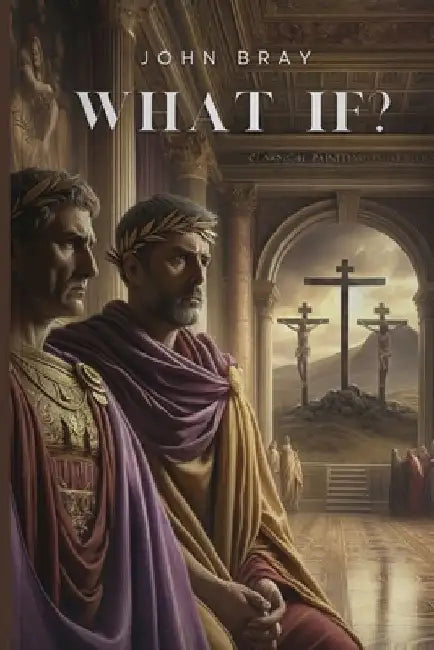 What If by John Bray