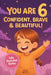 You Are 6 Confident, Brave & Beautiful: 20 Inspiring Stories for 6-Year-Old Girls To Quickly Build Confidence, Spark Kindness, and Enjoy Bedtime Readi by Amelia Bright