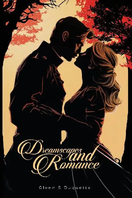 Dreamscapes and Romance by Glenn S. DuQuette