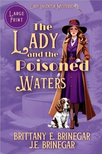 The Lady and the Poisoned Waters: A 1920s Small Town Cozy Mystery (Large Print) by Brinegar, Brittany E.