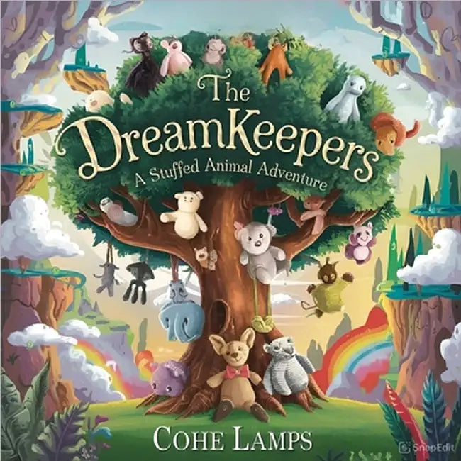 The Dreamkeepers: A Stuffed Animal Adventure by Lamps, Cohe