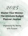 Master Your Money: The Ultimate Budget Planner Journal by Michael J. Southern
