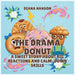 The Drama Donut: A Sweet Story About Big Reactions and Calm-Down Skills by Diana Hanson