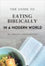 The Guide to Eating Biblically in a Modern World by Chelsea Constantino