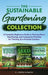The Sustainable Gardening Collection: A Complete Beginners Guide to Permaculture, Seed Saving, and Companion Planting for Thriving, Eco-Friendly Garde by P. Joseph Richards