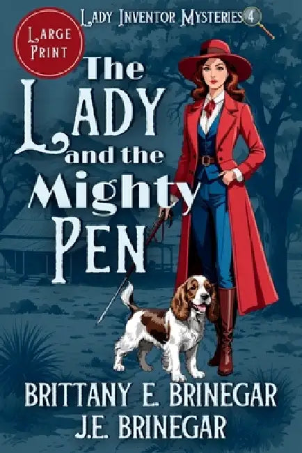 The Lady and the Mighty Pen: A 1920s Courtroom Cozy Mystery (Large Print) by Brittany E. Brinegar, J. E. Brinegar